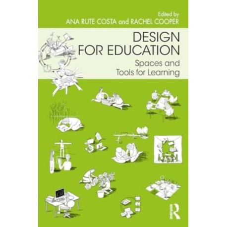 Design for Education: Spaces and Tools for Learning