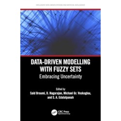 Data-Driven Modelling with Fuzzy Sets: Embracing Uncertainty