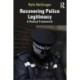 Recovering Police Legitimacy: A Radical Framework
