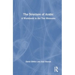The Structure of Arabic: A Workbook in the Ten Measures
