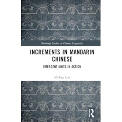 Increments in Mandarin Chinese: Emergent Units in Action