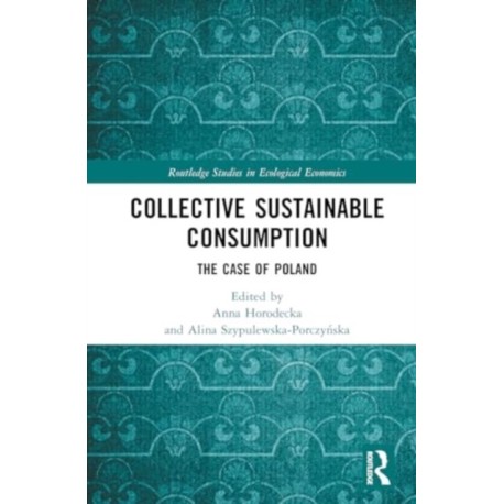 Collective Sustainable Consumption: The Case of Poland