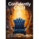 Confidently Chill: An Anxiety Workbook for New Adults