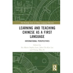 Learning and Teaching Chinese as a First Language: International Perspectives