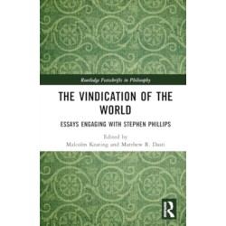 The Vindication of the World: Essays Engaging with Stephen Phillips