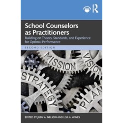 School Counselors as Practitioners: Building on Theory, Standards, and Experience for Optimal Performance