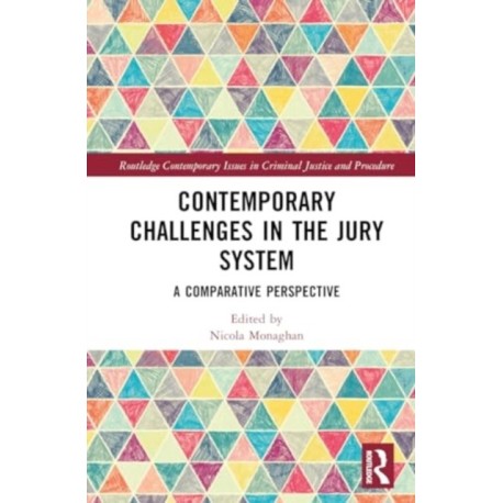 Contemporary Challenges in the Jury System: A Comparative Perspective