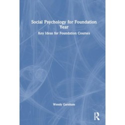 Social Psychology for Foundation Year: Key Ideas for Foundation Courses