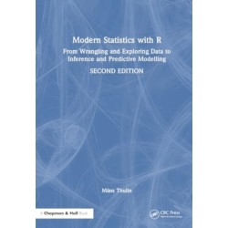 Modern Statistics with R: From Wrangling and Exploring Data to Inference and Predictive Modelling