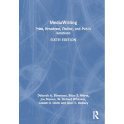 MediaWriting: Print, Broadcast, Online, and Public Relations