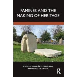 Famines and the Making of Heritage