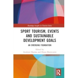 Sport Tourism, Events and Sustainable Development Goals: An Emerging Foundation
