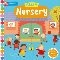 Busy Nursery: A Push, Pull, Slide Book