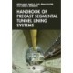 Handbook of Precast Segmental Tunnel Lining Systems