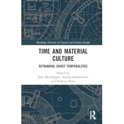 Time and Material Culture: Rethinking Soviet Temporalities