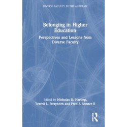 Belonging in Higher Education: Perspectives and Lessons from Diverse Faculty