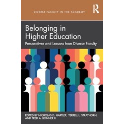 Belonging in Higher Education: Perspectives and Lessons from Diverse Faculty
