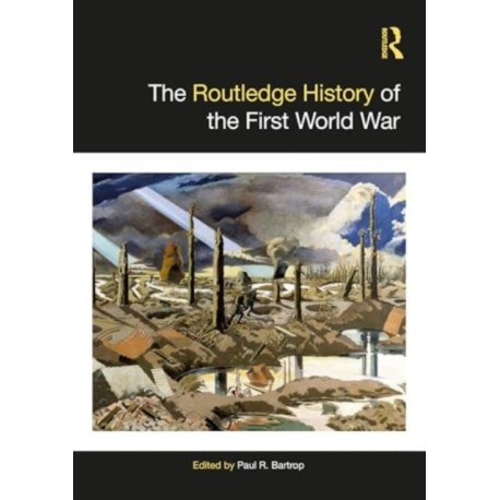 The Routledge History of the First World War