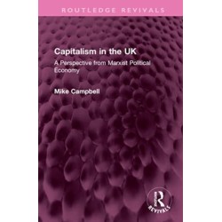 Capitalism in the UK: A Perspective from Marxist Political Economy
