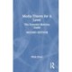 Media Theory for A Level: The Essential Revision Guide