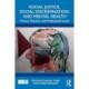 Social Justice, Social Discrimination, and Mental Health: Theory, Practice, and Professional Issues