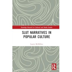 Slut Narratives in Popular Culture