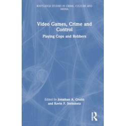 Video Games, Crime, and Control: Getting Played