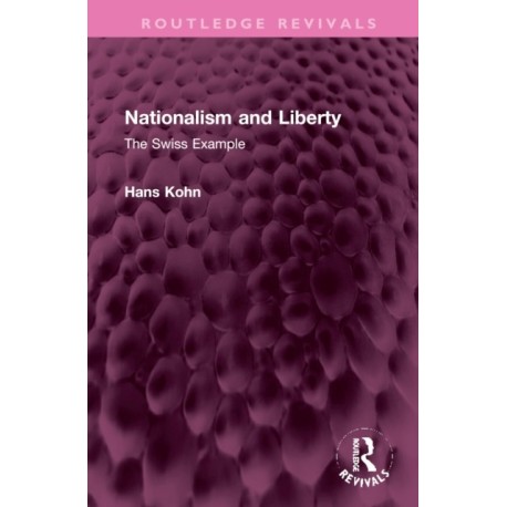 Nationalism and Liberty: The Swiss Example