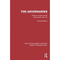 The Adversaries: America, Russia and the Open World, 1941–62