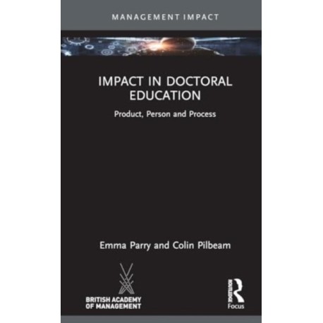 Impact in Doctoral Education: Product, Person and Process