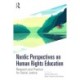 Nordic Perspectives on Human Rights Education: Research and Practice for Social Justice