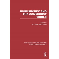 Khrushchev and the Communist World