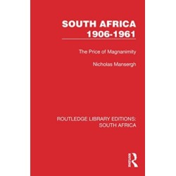 South Africa 1906–1961: The Price of Magnanimity