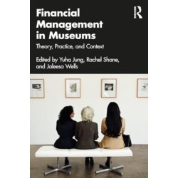 Financial Management in Museums: Theory, Practice, and Context