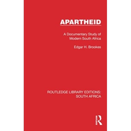 Apartheid: A Documentary Study of Modern South Africa