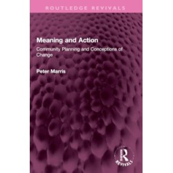 Meaning and Action: Community Planning and Conceptions of Change