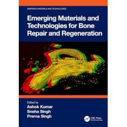 Emerging Materials and Technologies for Bone Repair and Regeneration