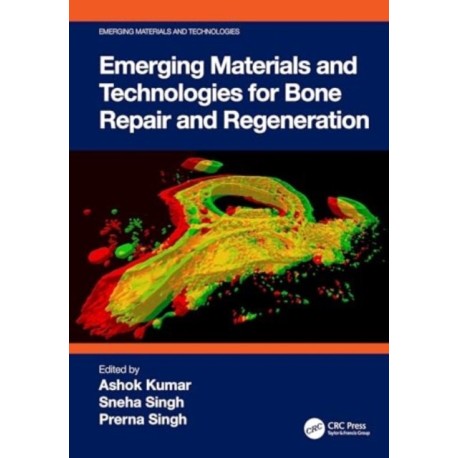 Emerging Materials and Technologies for Bone Repair and Regeneration