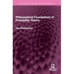 Philosophical Foundations of Probability Theory