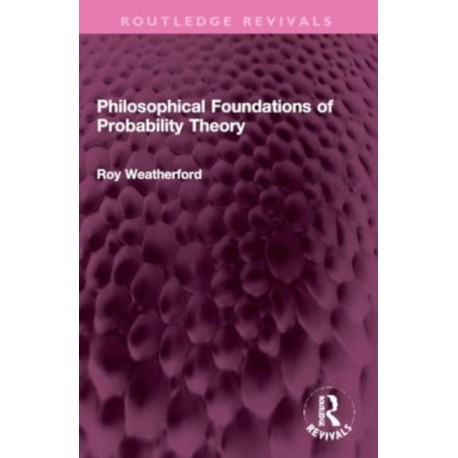 Philosophical Foundations of Probability Theory