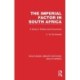 The Imperial Factor in South Africa: A Study in Politics and Economics