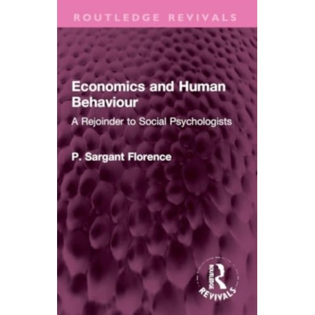 Economics and Human Behaviour: A Rejoinder to Social Psychologists