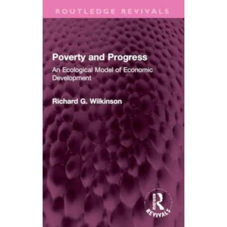 Poverty and Progress: An Ecological Model of Economic Development