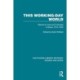 This Working-Day World: Women's Lives and Culture(s) in Britain 1914–1945