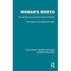 Woman's Worth: Sexual Economics and the World of Women