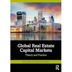Global Real Estate Capital Markets: Theory and Practice