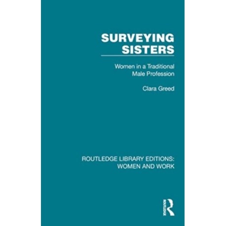 Surveying Sisters: Women in a Traditional Male Profession