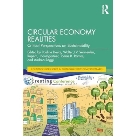 Circular Economy Realities: Critical Perspectives on Sustainability