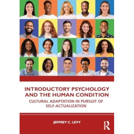 Introductory Psychology and the Human Condition: Cultural Adaptation in Pursuit of Self-Actualization