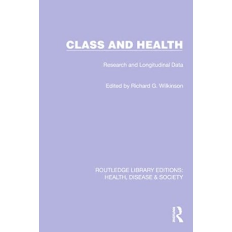 Class and Health: Research and Longitudinal Data